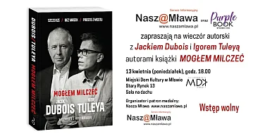 Dziś spotkanie z Jackiem Dubois i Igorem Tuleyą w Mławie
