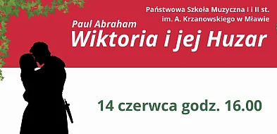 Ostatni spektakl operetki "WIKTORIA I JEJ HUZAR"