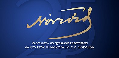 Nabór do 25. jubileuszowej edycji Nagrody im. C.K. Norwida