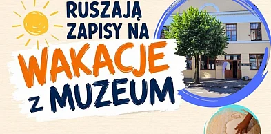 Uwaga rodzice! Ruszają zapisy na Wakacje z Muzeum