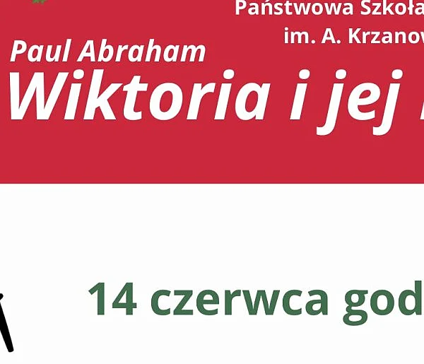 Ostatni spektakl operetki "WIKTORIA I JEJ HUZAR"