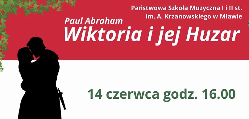 Ostatni spektakl operetki "WIKTORIA I JEJ HUZAR"