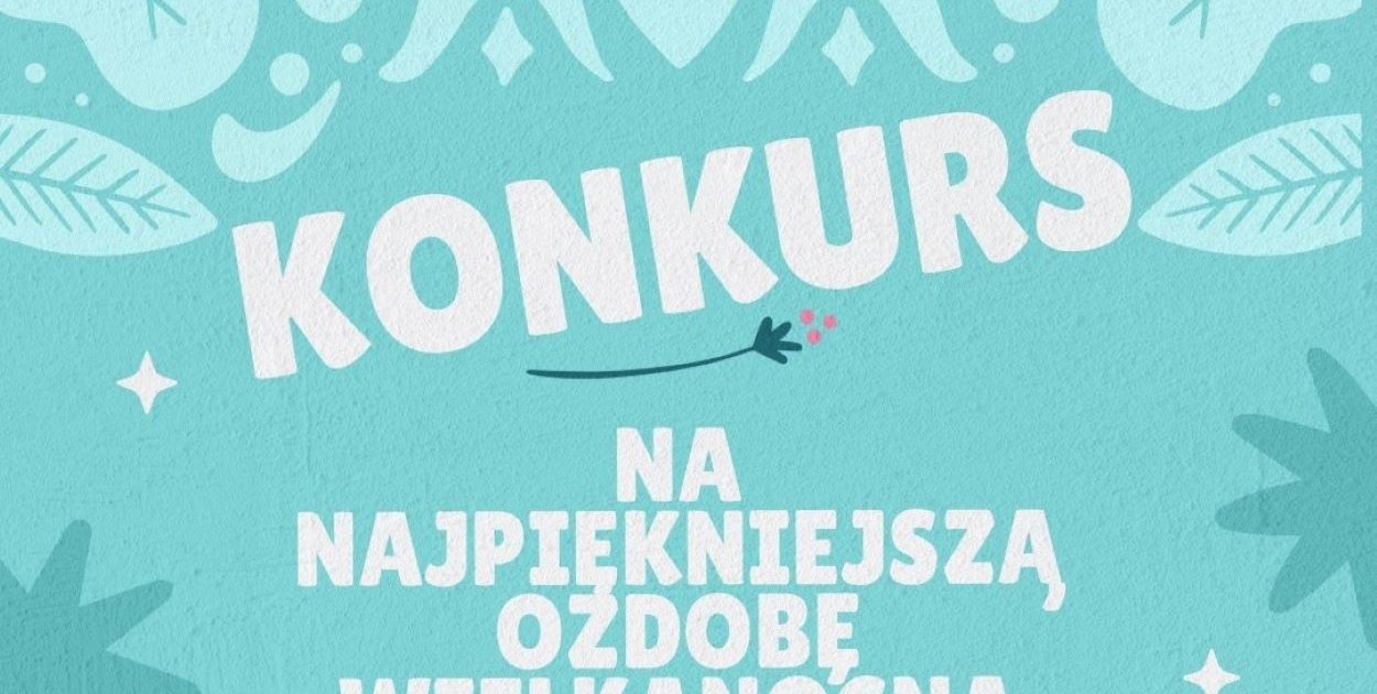 W Mławie rusza konkurs na najpiękniejszą ozdobę wielkanocną
